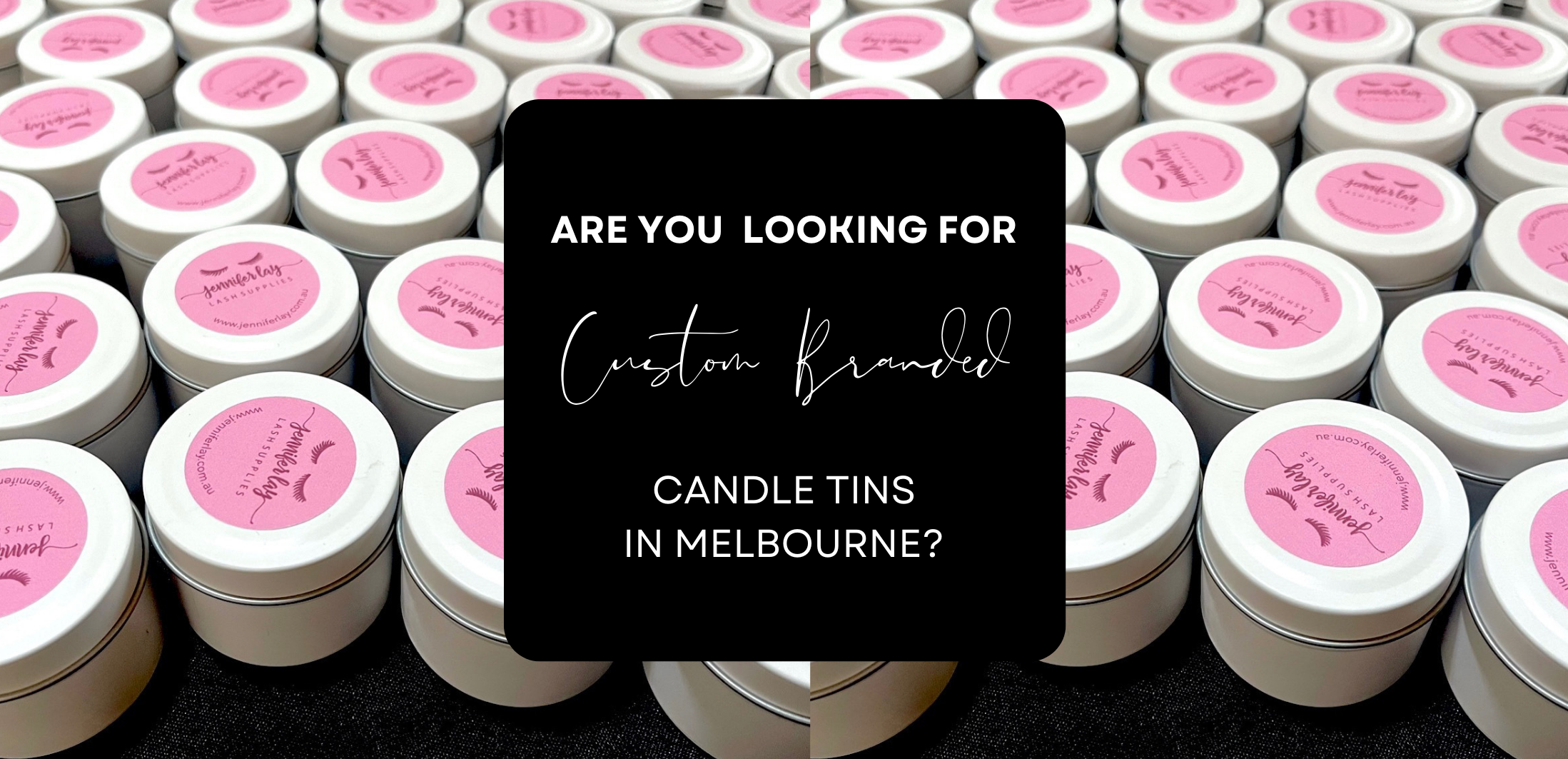 Are you looking for Custom Branded Candle Tins in Melbourne?